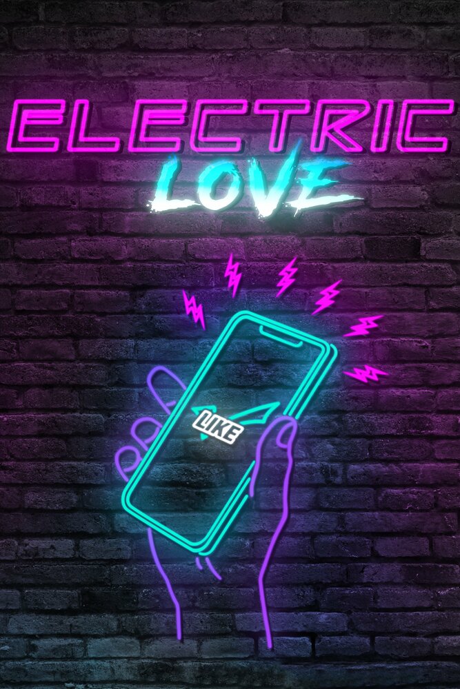 Electric Love (2018)