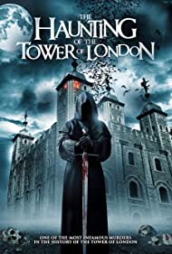 The Haunting of the Tower of London (2022)